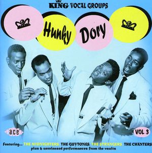 Hunky Dory - King Vocal Groups, Vol. 3 [Import]