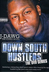 Down South Hustlers: J-Dawg
