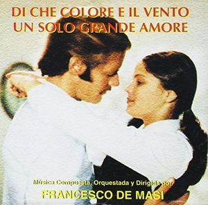 Di Che Colore E' Il Vento /  Un Solo Grande Amore (Original Soundtrack) [Import]