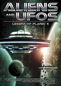 Aliens and UFOs: Legend of Planet X