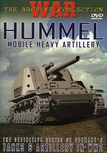 Hummel: Mobile Heavy Artillery