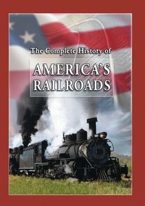 History of American Railroads: 4 Programs on 1