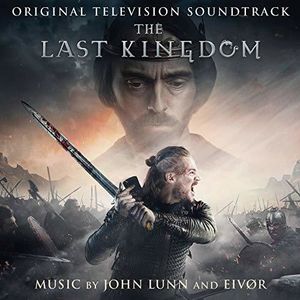 The Last Kingdom (Original Television Soundtrack) [Import]