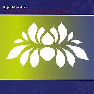 Bija Mantra Energize Through Chakra Sounds
