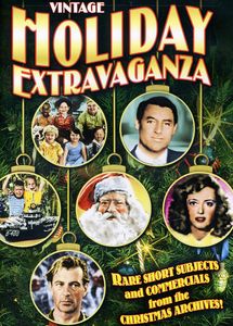 Vintage Holiday Extravaganza: Rare Short Subjects and Commercials