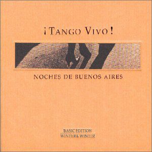 Tango Vivo: Noches de Buenos Aires /  Various