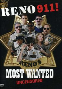 Reno 911: Reno's Most Wanted Uncensored