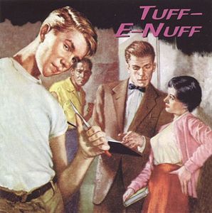 Tuf-E-Nuff