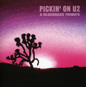 Pickin' On U2: A Bluegrass Tribute