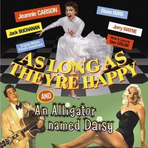 As Long as They're Happy /  An Alligator Named Daisy (Original Motion Picture Soundtracks)