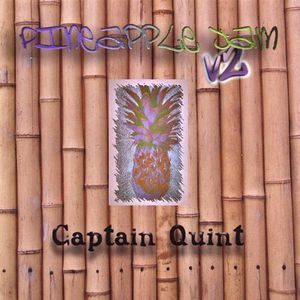 Captain Quint : Pineapple Jam V2