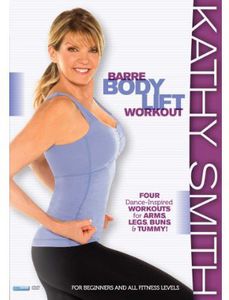 Kathy Smith: Barre Body Lift Workout
