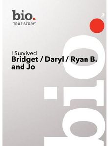 Bio - I Survived: Bridget/ Daryl/ Ryan And John (Pilot)