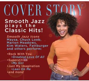 Cover Story: Smooth Jazz Plays Your Favorite Hits