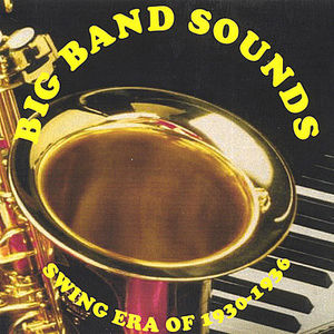 Big Band Sounds - Swing Era of 1930-1936