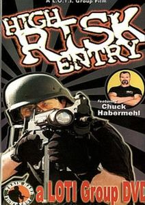 High Risk Entry With Chuck Habermehl