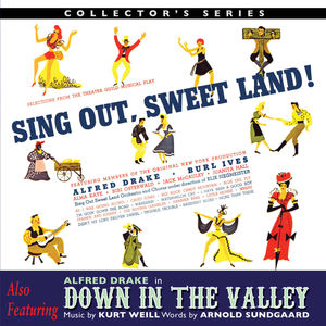 Sing Out Sweet Land /  Down In The Valley (Original Broadway Cast) [Import]