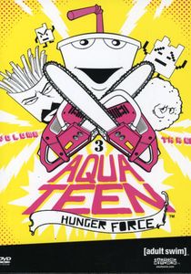 Aqua Teen Hunger Force: Volume 3
