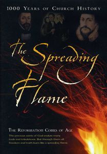 The Spreading Flame Part 5: The Reformation Comes of Age