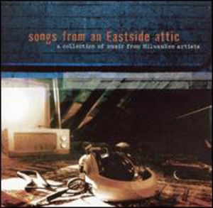 Songs from An Eastside Attic /  Various