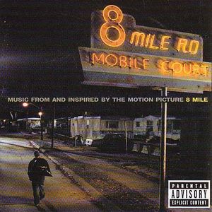 8 Mile (Music From and Inspired by the Motion Picture) [Explicit Content]