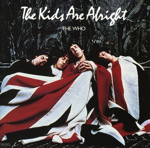 The Kids Are Alright (Original Soundtrack)