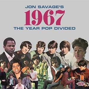 Jon Savage's 1967: Year Pop Divided /  Various [Import]