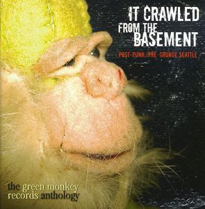 It Crawled From The Basement: The Green Monkey Records Anthology