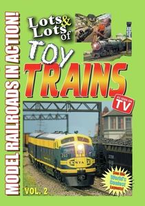 Lots and Lots of Toy Trains Vol. 2