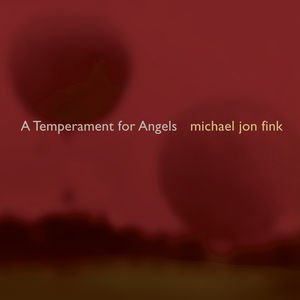 Fink, M.J. : Temperment for Angels