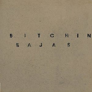 Bitchin Bajas