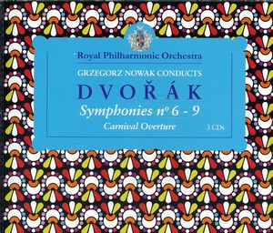 Grzegorz Nowak Conducts Dvorak Symphonies 6-9