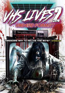 Vhs Lives 2: Undead Format