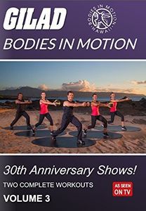 Gilad Bodies in Motion: 30th Anniversary Shows Volume 3
