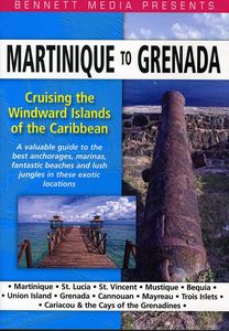 Cruising the Windward Islands of the Caribbean Martinique to Grenada