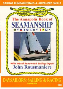 Annapolis Book of Seamanship: Daysailors Sailing