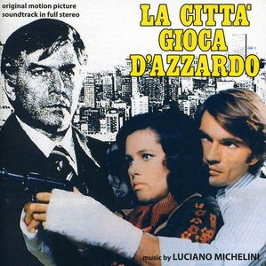 La Città Gioca D'Azzardo (Gambling City) (Original Motion Picture Soundtrack)
