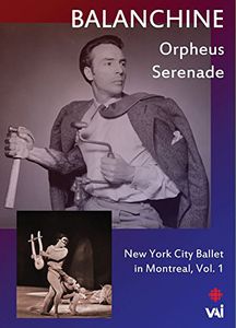 Balanchine: New York City Ballet in Montreal: Volume 1