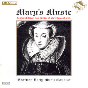 Mary's Music (Time of Mary Queen of Scotts)