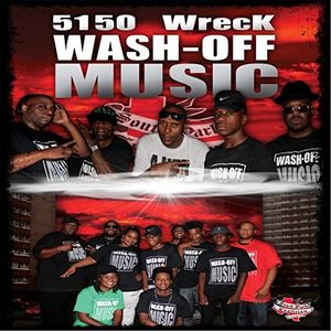 5150 Wreck Wash-Off Music