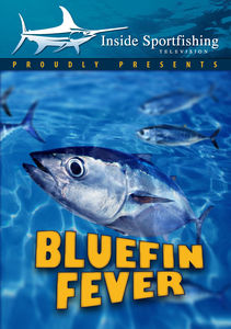 Inside Sportfishing: Bluefin Fever