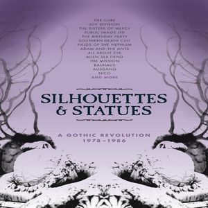Silhouettes & Statues: Gothic Revolution 1978-1986 [Import]