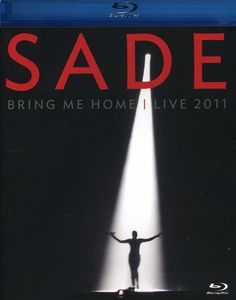 Sade: Bring Me Home: Live 2011