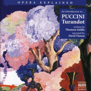 Opera Explained: Turandot