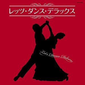 Let's Dance Deluxe (Original Soundtrack) [Import]