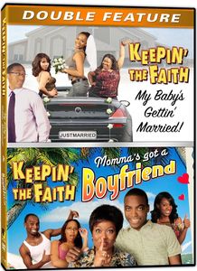 Keepin the Faith: My Babys Getting Married /  Mommas Got a Boyfriend
