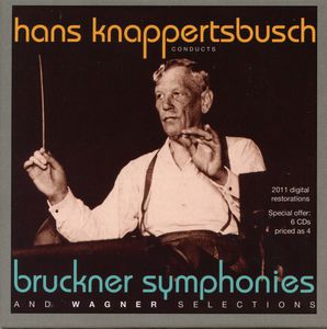 Knappertsbusch Conducts Bruckner & Wagner