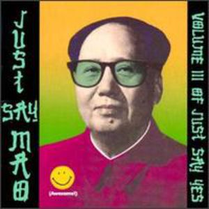 Just Say Mao /  Various