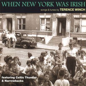 When New York Was Irish: Songs and Tunes By Terence Winch