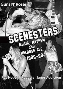 Scenesters: Music Mayhem & Melrose Ave. 1985-90